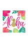 You Had Me At Aloha Lunch Napkins | 16ct - Zurchers